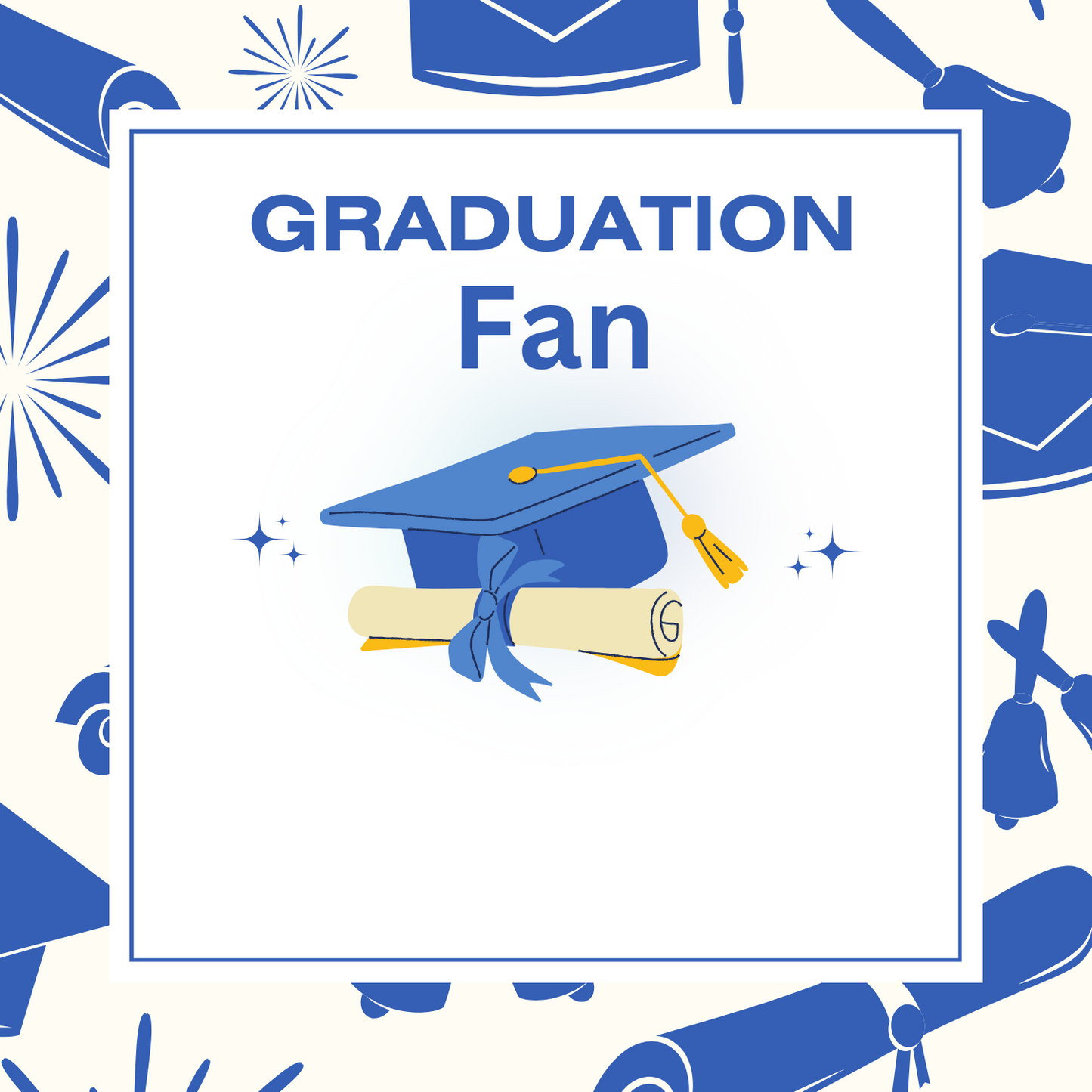Graduation fan
