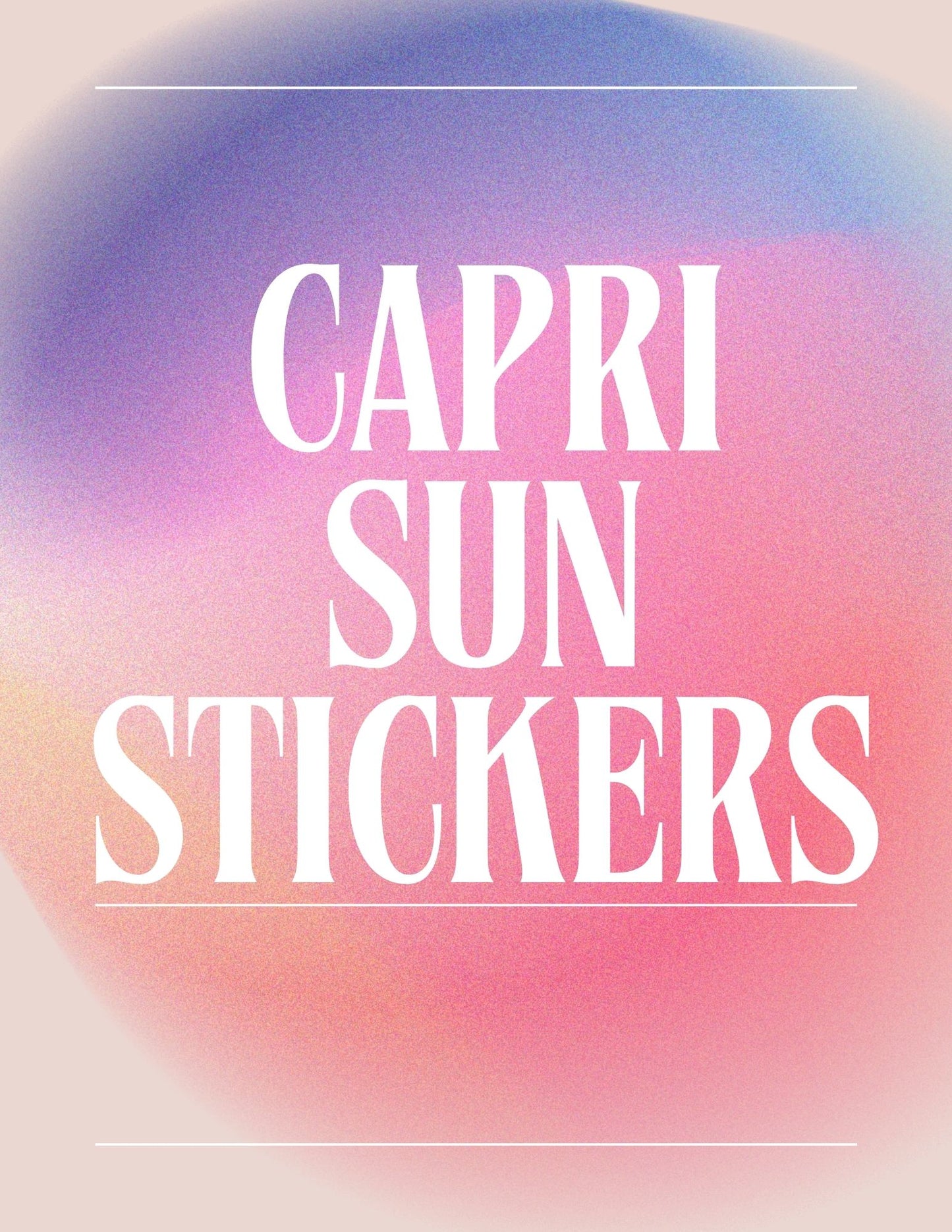 Capri sun -WATERPROOF-Professionally printed stickers