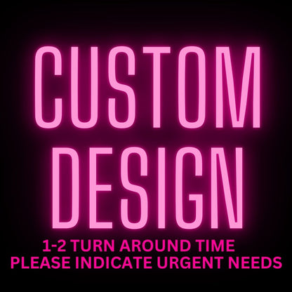 CUSTOM DESIGN PNG/SVG FILE ** MESSAGE ME BEFORE PURCHASING**