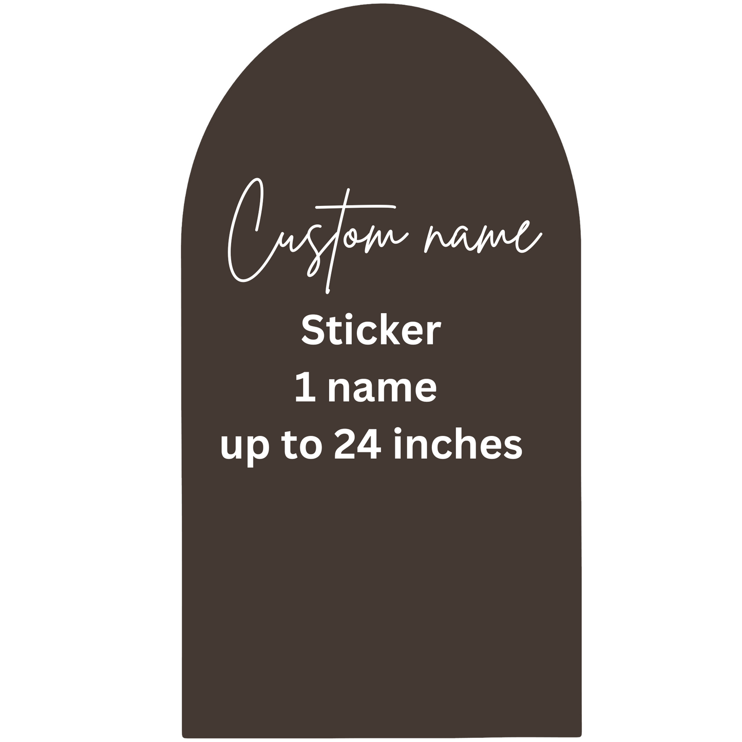 STICKER-Custom name, 1 name cutout up to 24 inches