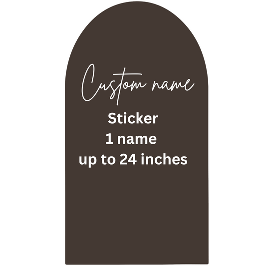 STICKER-Custom name, 1 name cutout up to 24 inches