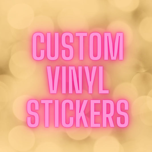 CUSTOM VINYL STICKER