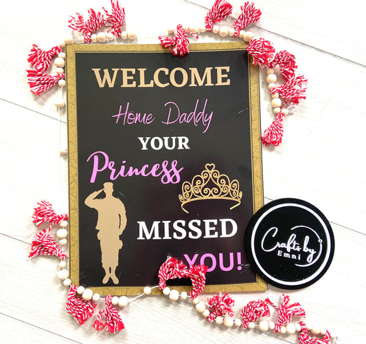 11" X 14" Welcome home sign “POSTER “